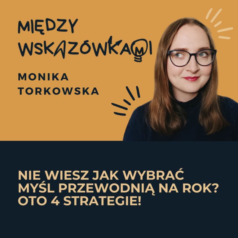 066: Jak (i po co) wybrać słowo roku na 2024? Szablon do pobrania i 4 podpowiedzi na znalezienie One Little Word.