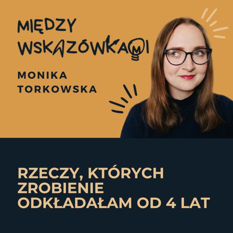 083: Ekstremalnie szczerze o prokrastynacji. Posłuchaj, jeśli ciągle coś odkładasz na później